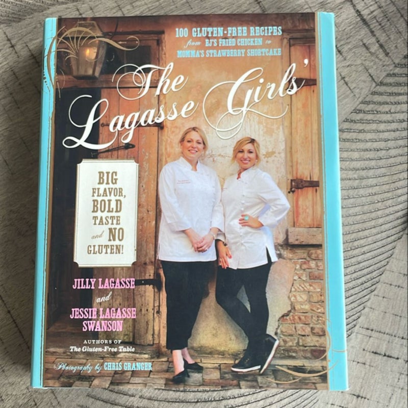 The Lagasse Girls' Big Flavor, Bold Taste - and No Gluten!