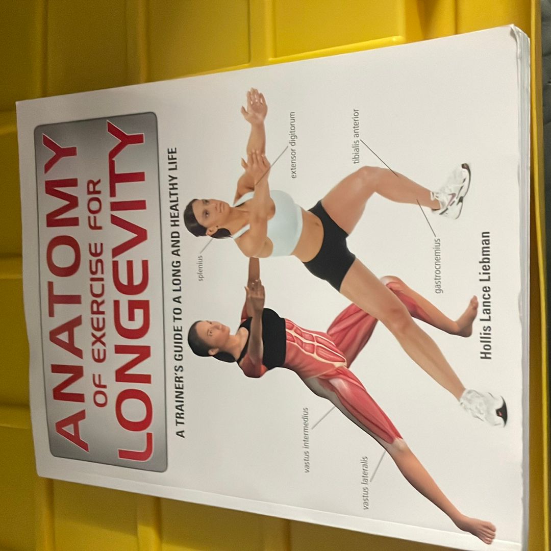 Anatomy of Exercise for Longevity