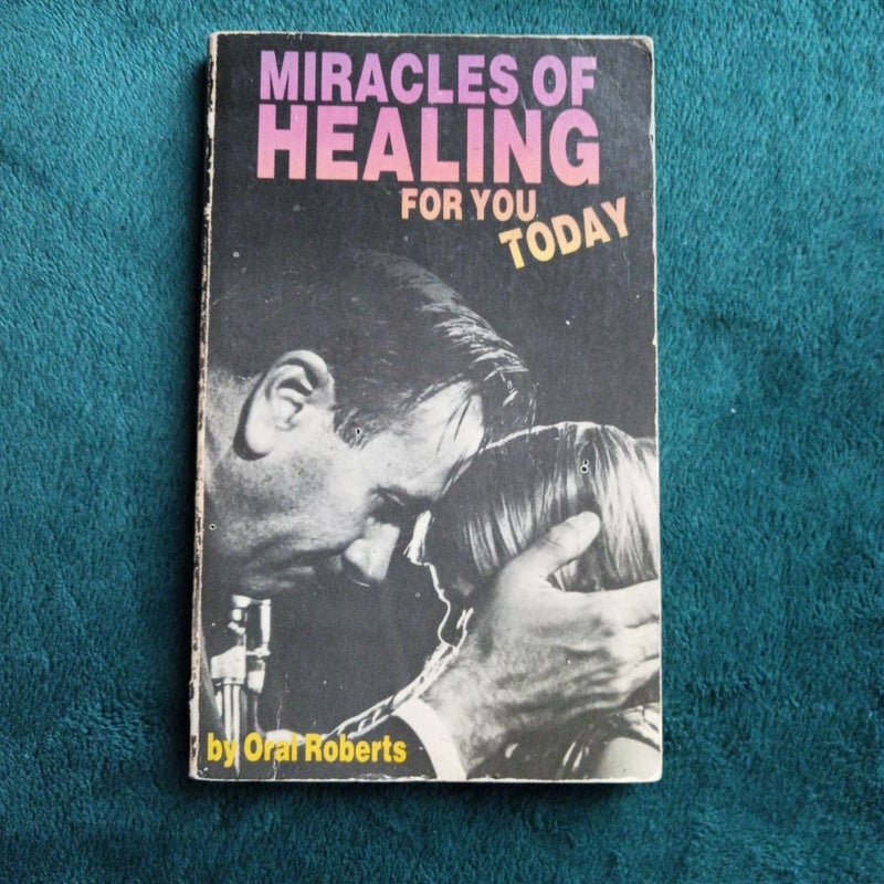 Miracles of Healing for You Today 