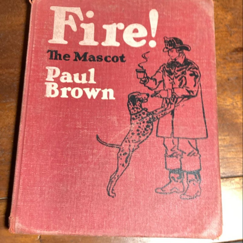 Fire!  The Mascot