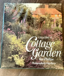 Creating A Cottage Garden 