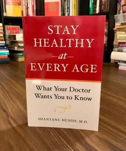 Stay Healthy at Every Age