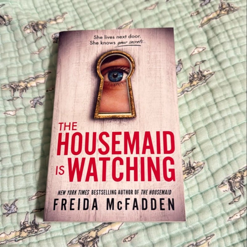 The Housemaid Is Watching