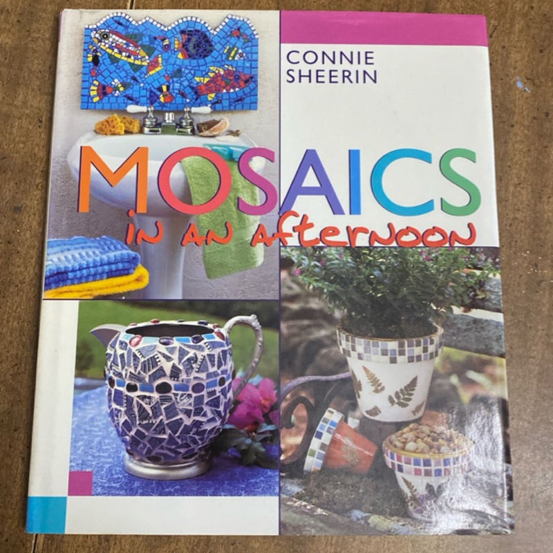 Mosaics in an Afternoon
