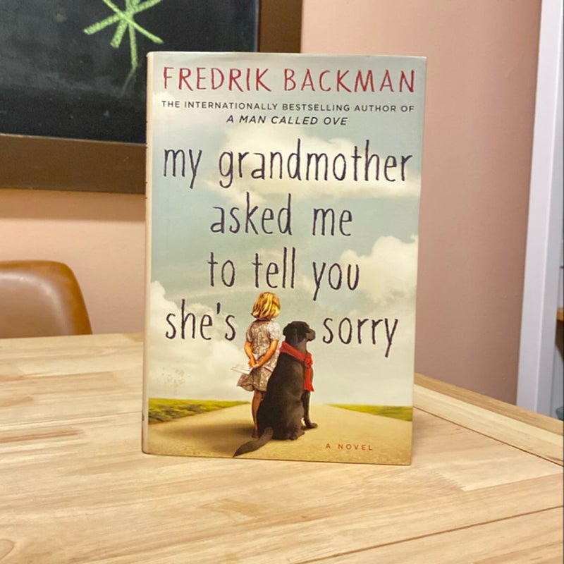 My Grandmother Asked Me to Tell You She's Sorry