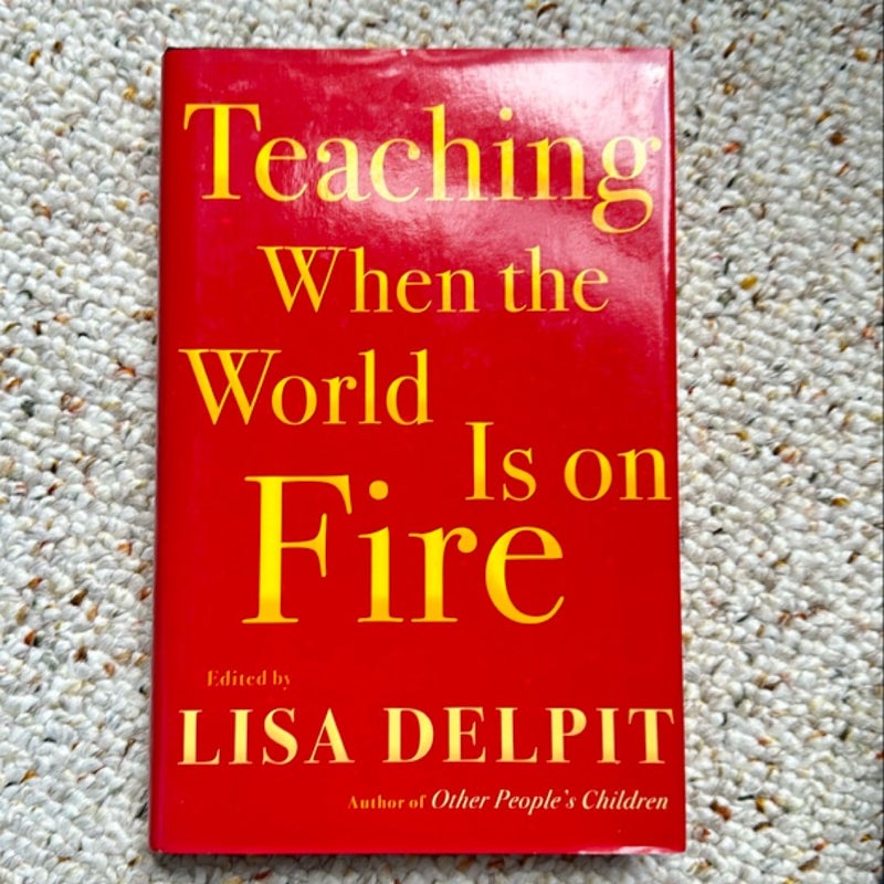 Teaching When the World Is on Fire