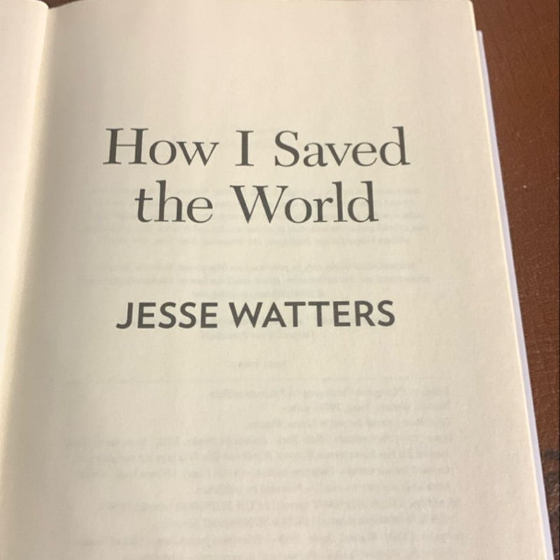 How I Saved the World