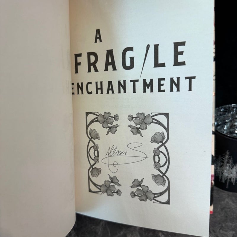 A Fragile Enchantment