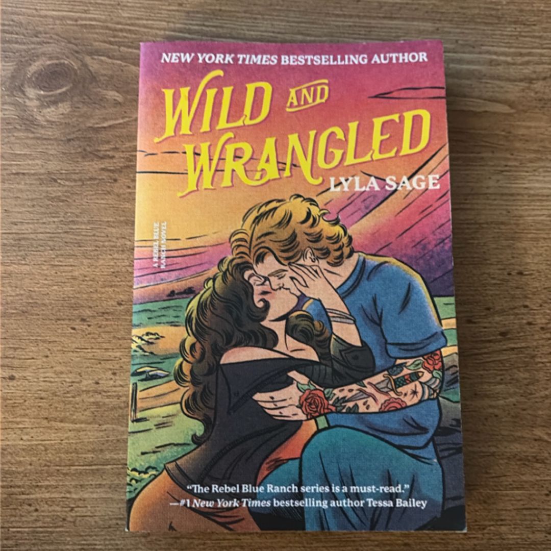 Wild and Wrangled