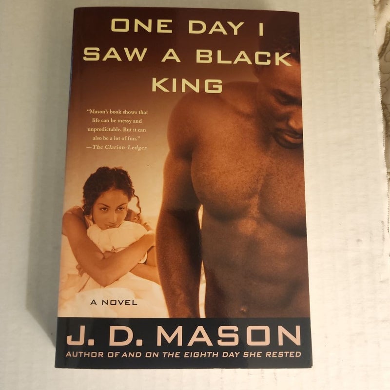 One Day I Saw a Black King