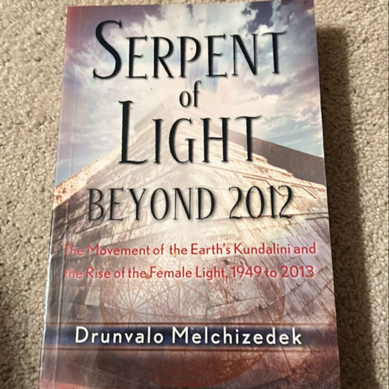 Serpent of Light: Beyond 2012