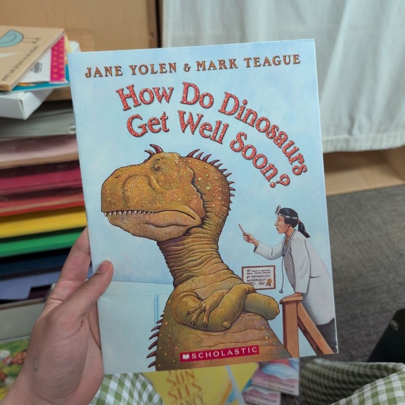 How Do Dinosaurs Get Well Soon?