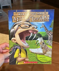 What if you Had Animal Teeth!?
