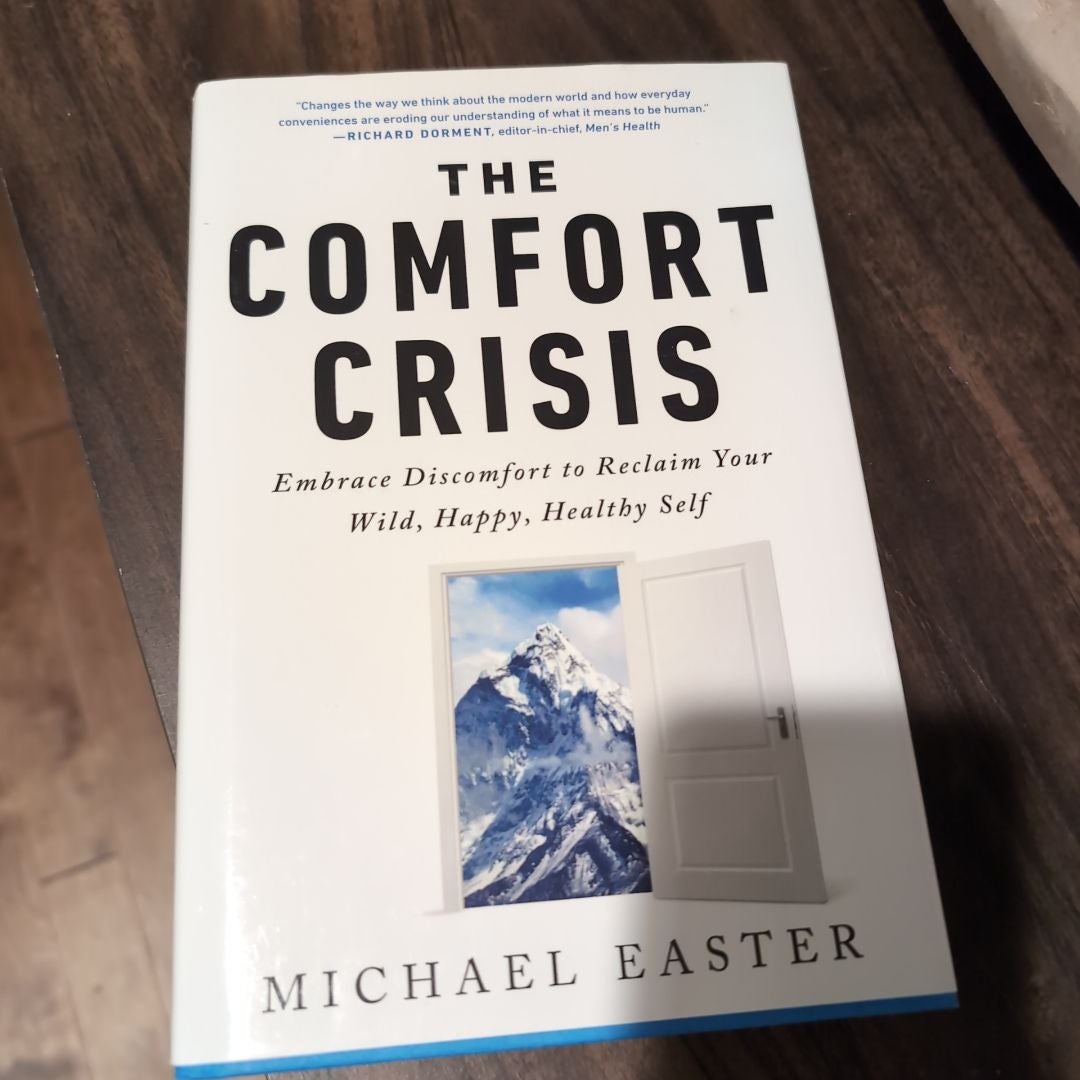 The Comfort Crisis