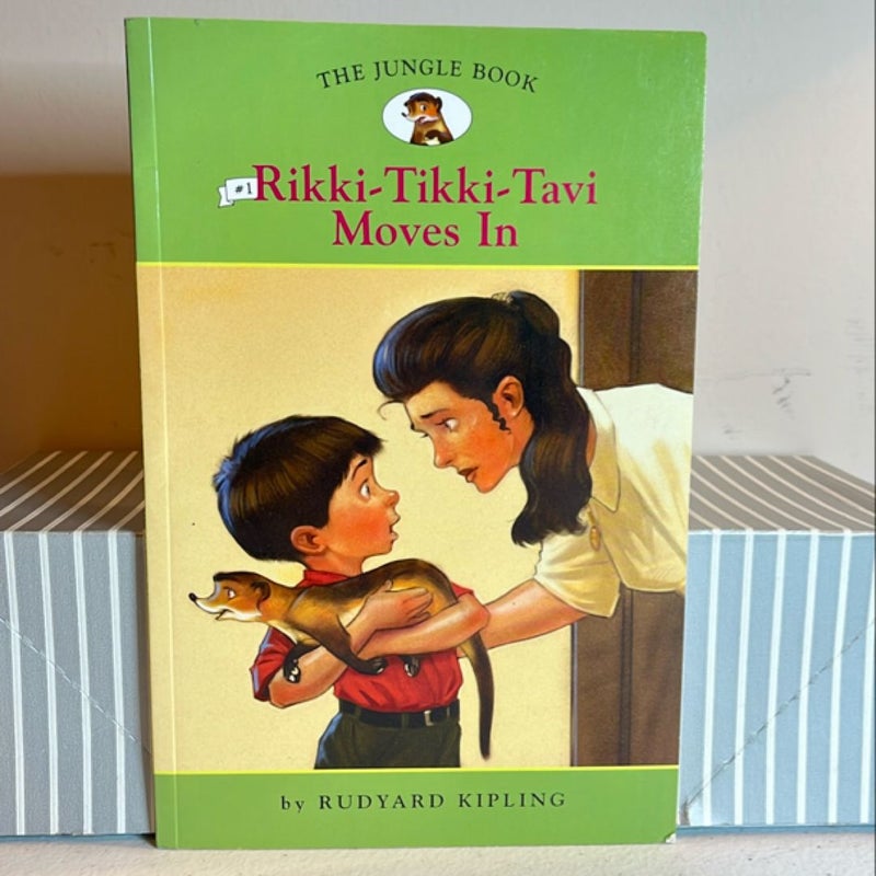 Rikki-Tikki-Tavi Moves In