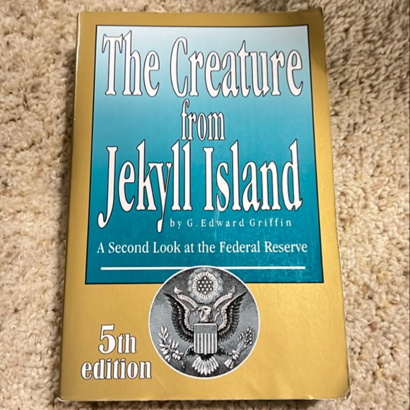 The Creature from Jekyll Island