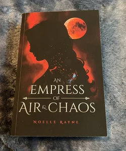 An Empress of Air & Chaos