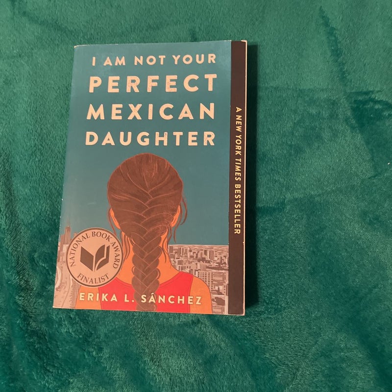 I Am Not Your Perfect Mexican Daughter