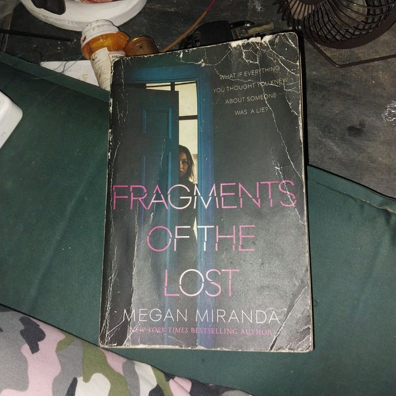 Fragments of the Lost