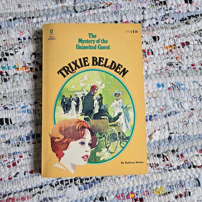 Trixie Belden and the Mystery of the Uninvited Guest