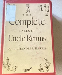 The Complete Tales of Uncle Remus