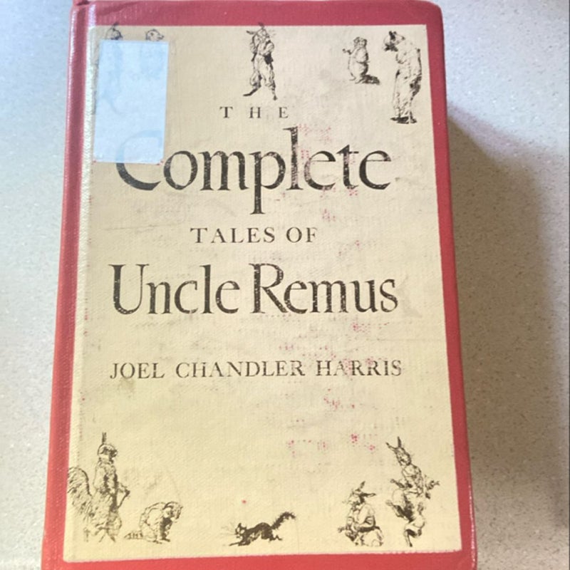 The Complete Tales of Uncle Remus 