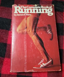 The Complete Guide to Running