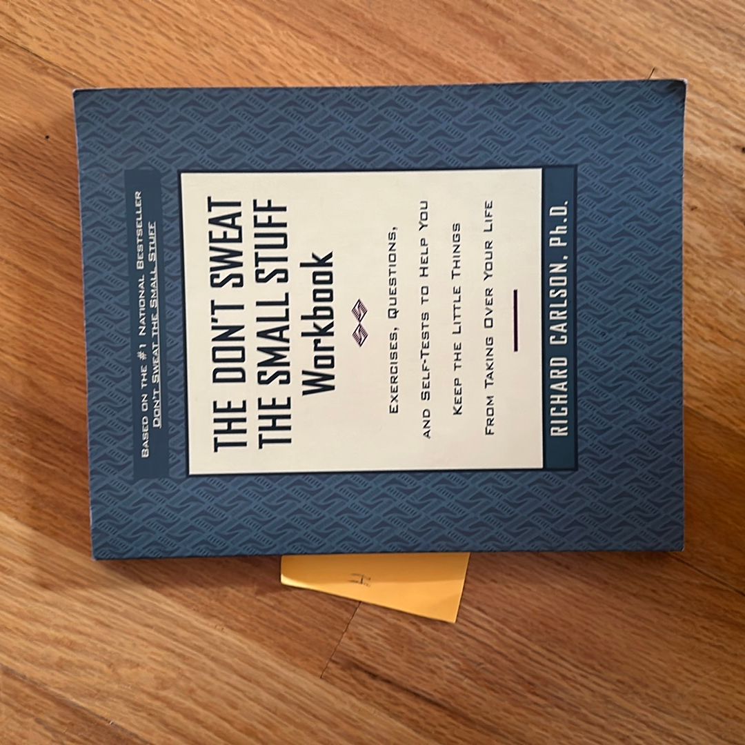The Don't Sweat the Small Stuff Workbook