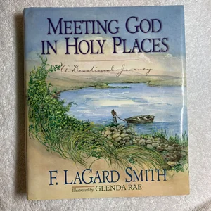Meeting God in Holy Places