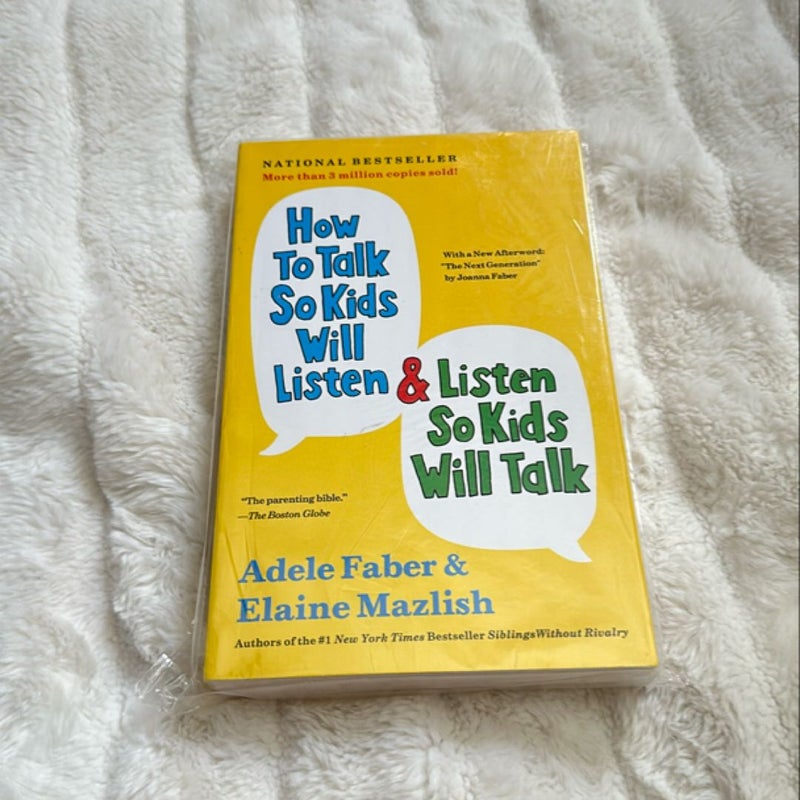 How to Talk So Kids Will Listen and Listen So Kids Will Talk