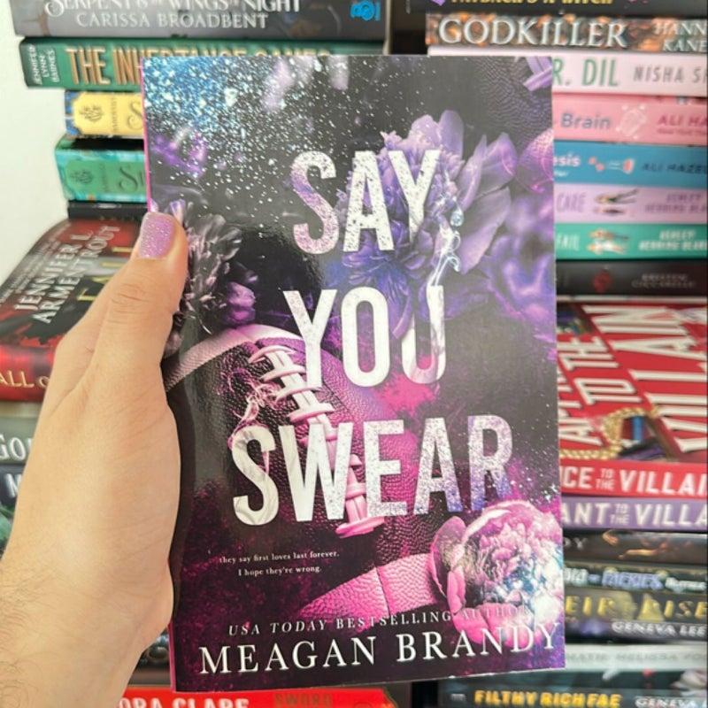 Say You Swear : Alternate Cover Edition