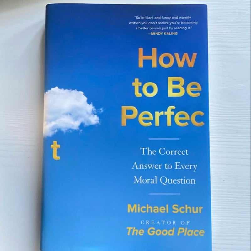 How to Be Perfect