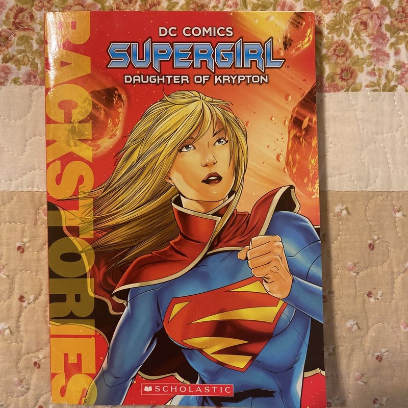 Supergirl: Daughter of Krypton (Backstories)