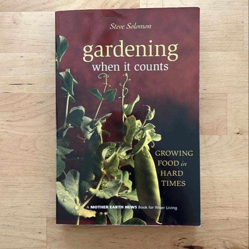 Gardening When It Counts