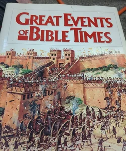 Great Events of Biblical Times