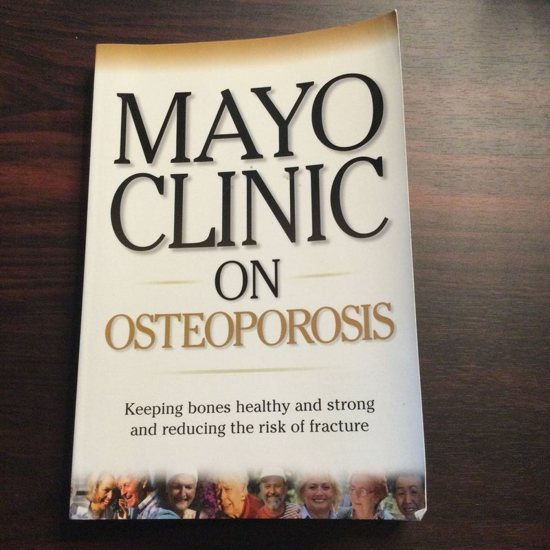 Mayo Clinic on Osteoporosis