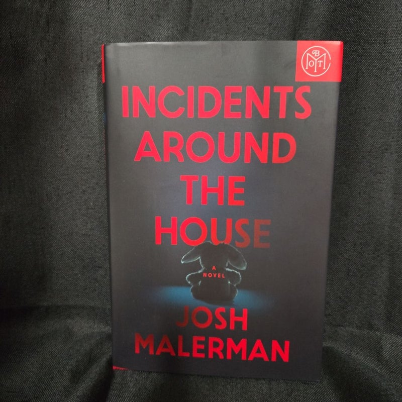 Incidents Around the House