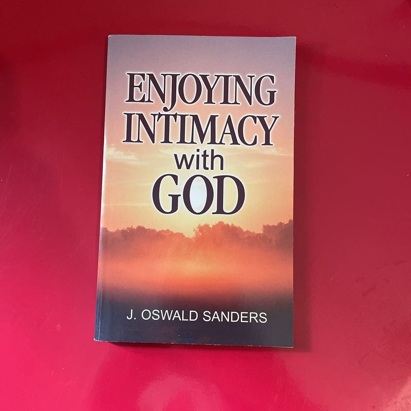 Enjoying Intimacy with God