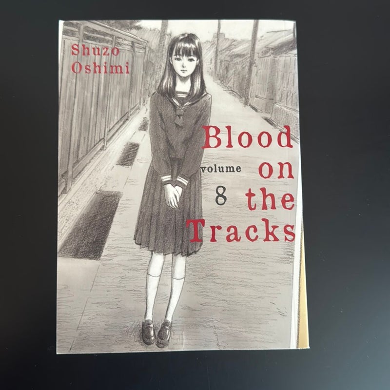 Blood on the Tracks 8