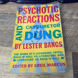 Psychotic Reactions and Carburetor Dung