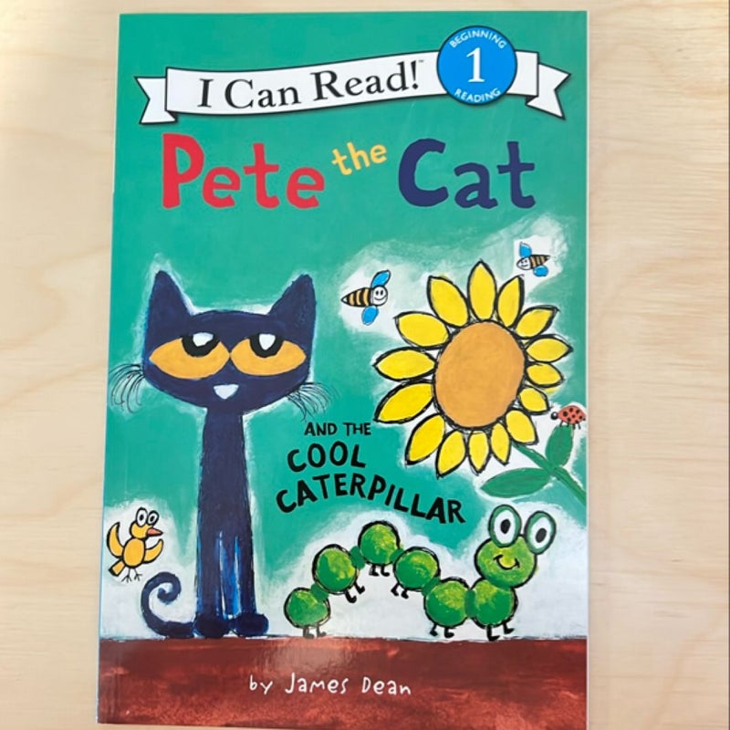 Pete the Cat and the Cool Caterpillar