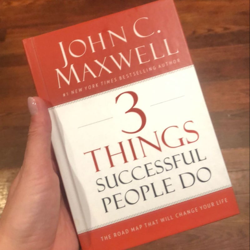 3 Things Successful People Do