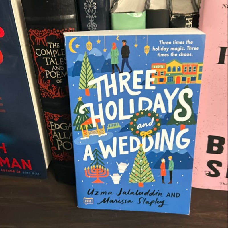 Three Holidays and a Wedding