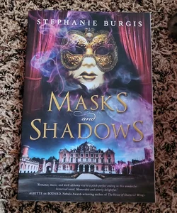 Masks and Shadows