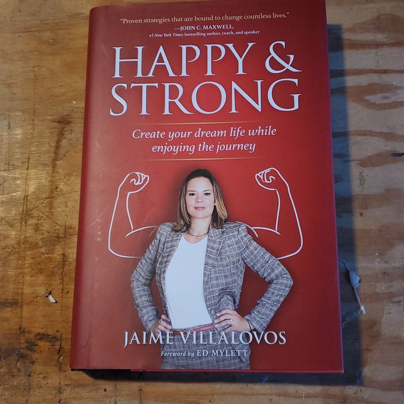 Happy and Strong