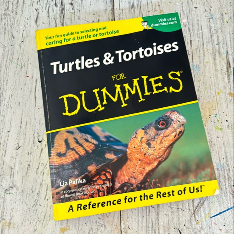 Turtles and Tortoises for Dummies