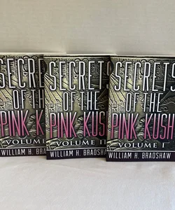 Secrets of the Pink Kush Volume 1-3 