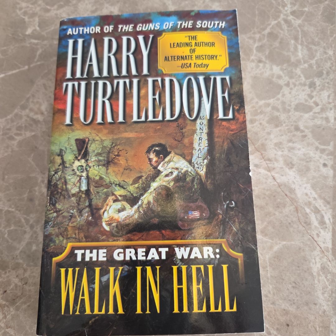 Walk in Hell (the Great War, Book Two)