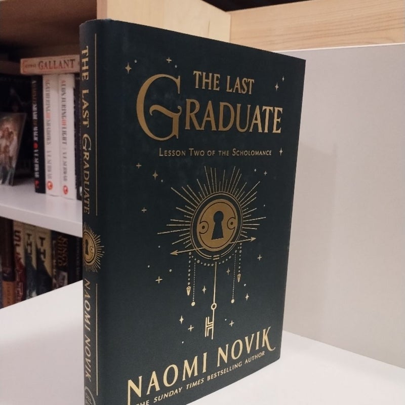 The Last Graduate (Signed Forbidden Planet Edition)