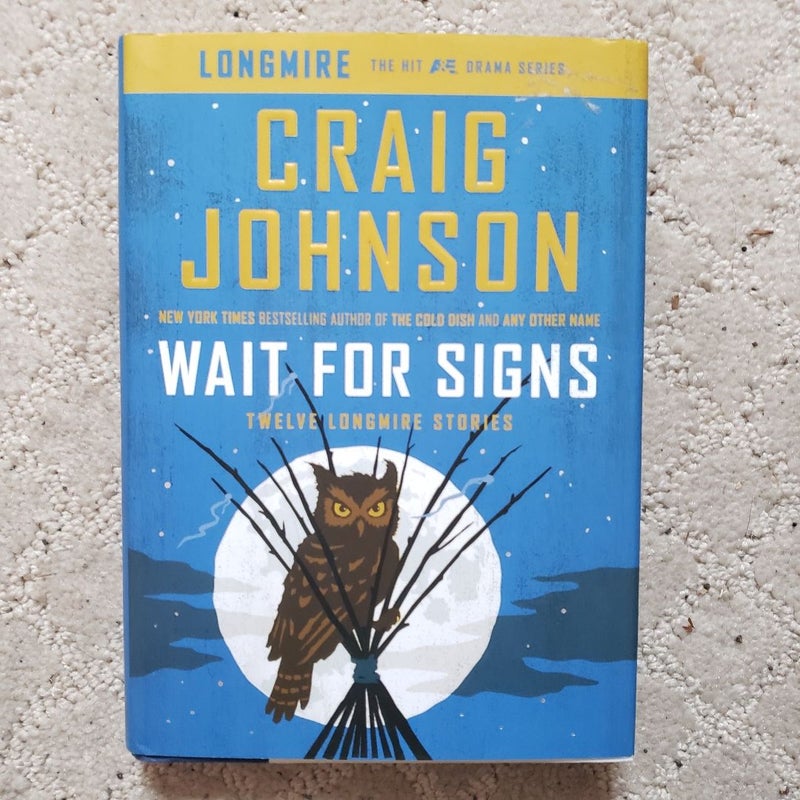 Wait for Signs: Twelve Longmire Stories (Random House Edition, 2014)